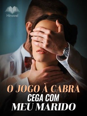 O Jogo à Cabra-cega com Meu Marido