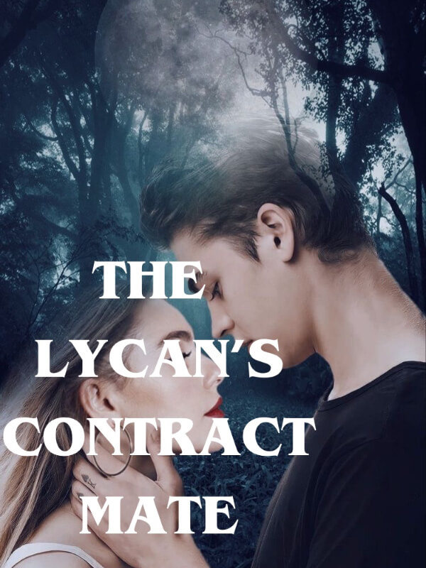 How to Read The Lycan’s Contract Mate Novel Completed Step-by-Step