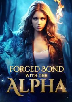 Read Forced Bond With The Alpha Novel PDF Online Step-by-Step