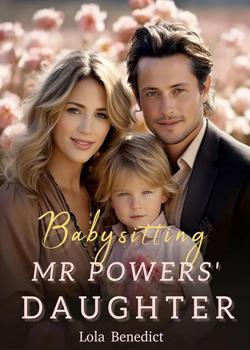 Read Babysitting Mr Powers’ Daughter  Novel PDF Online Step-by-Step