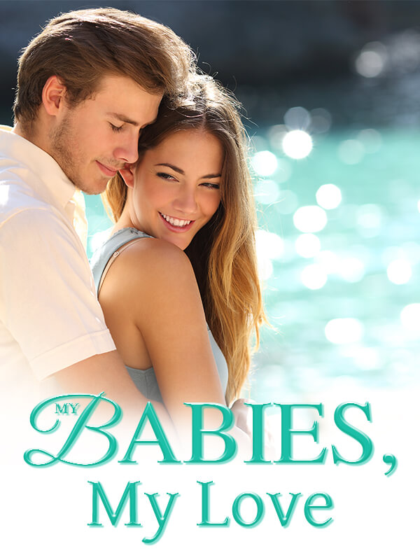 How to Read My Babies, My Love Novel Completed Step-by-Step