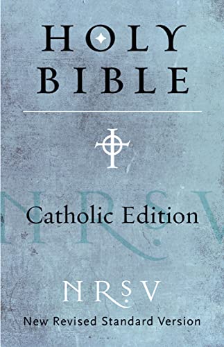 NRSV, Catholic Edition Bible: Holy Bible Kindle eBook