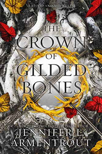 The Crown of Gilded Bones (Blood And Ash Series Book 3) Kindle eBook