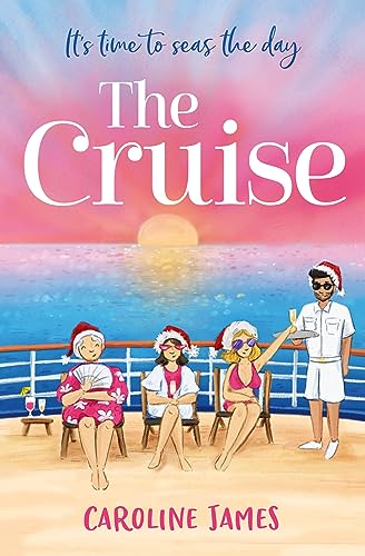 The Cruise: Escape the Christmas craziness and sail away for a holiday in the sun with this bestselling feel good, funny read! Kindle eBook