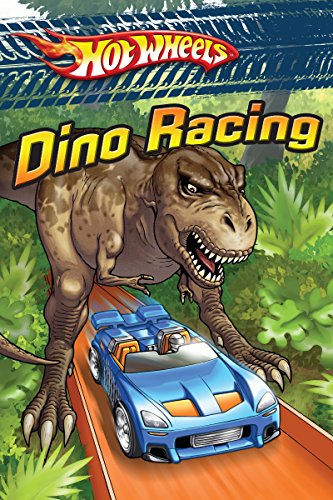 Dino Racing (Hot Wheels) Kindle eBook