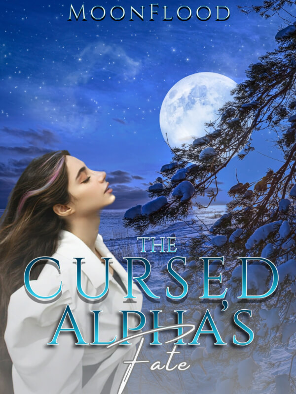 How to Read The Cursed Alpha’s Fate Novel Completed Step-by-Step