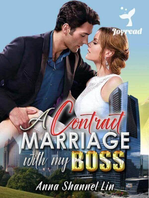 Read A Contract Marriage With My Boss Novel PDF Free Online Step-by-Step