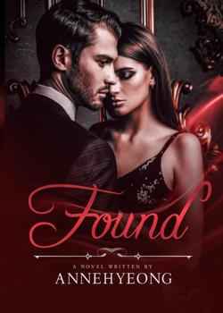 Read Found Novel by Annehyeong PDF Online Step-by-Step