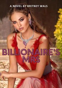 Read BILLIONAIRE’S MRS Novel by Britney Wals PDF Online Step-by-Step