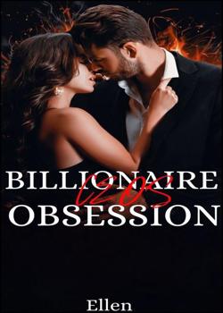 Read BILLIONAIRE CEO’S OBSESSION Novel by Ellen B PDF Online Step-by-Step