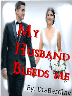 Read My Husband Bleeds Me Novel PDF Free Online Step-by-Step