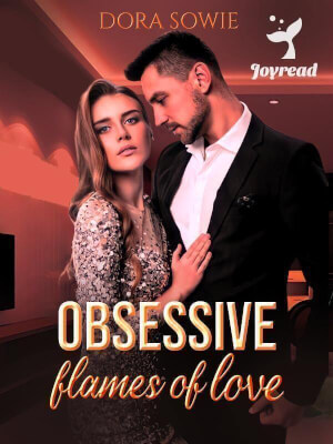 Read Obsessive Flames Of Love Novel PDF Free Online Step-by-Step