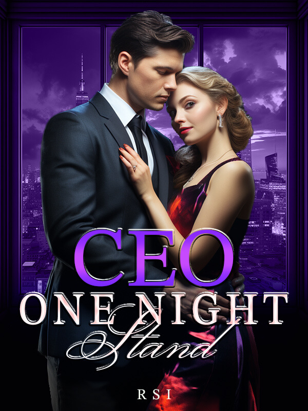 How to Read CEO One Night Stand Novel Completed Step-by-Step