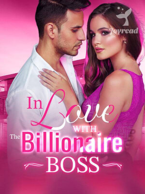 Read In Love With The Billionaire Boss Novel PDF Free Online Step-by-Step