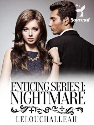 Read Enticing Series 1: Nightmare Novel PDF Free Online Step-by-Step