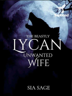 Read The Beastly Lycan Unwanted Wife Novel PDF Free Online Step-by-Step