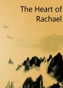 Read The Heart of Rachael Novel by Kathleen Thompson Norris PDF Online Step-by-Step