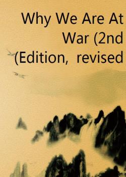 Read Why We Are At War (2nd Edition, revised) Novel by Members of the Oxford Faculty of Modern History PDF Online Step-by-Step