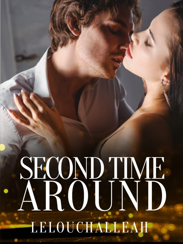 How to Read Second Time Around Novel Completed Step-by-Step