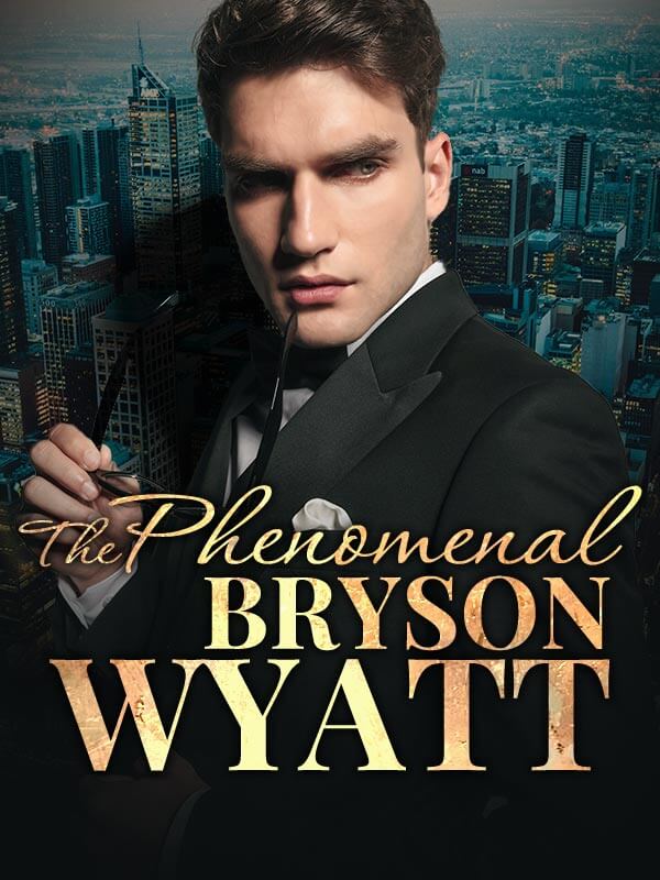 How to Read The Phenomenal Bryson Wyatt Novel Completed Step-by-Step