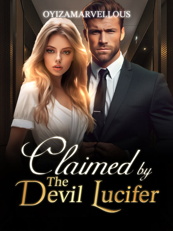 How to Read Claimed By The Devil Lucifer Novel Completed Step-by-Step ...