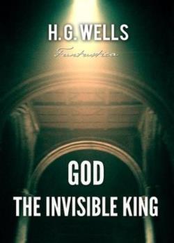 Read God, the Invisible King Novel by  H. G. Wells PDF Online Step-by-Step