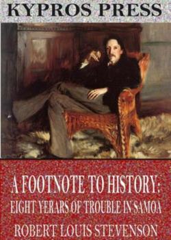 Read A Footnote to History: Eight Years of Trouble in Samoa Novel by Robert Louis Stevenson PDF Online Step-by-Step