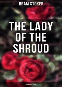 Read The Lady of the Shroud Novel by Bram Stoker PDF Online Step-by-Step