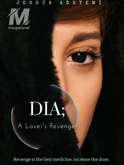 Dia: A Lover's Revenge