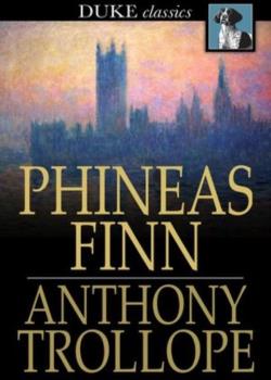 Read Phineas Finn / The Irish Member Novel by Anthony Trollope PDF Online Step-by-Step