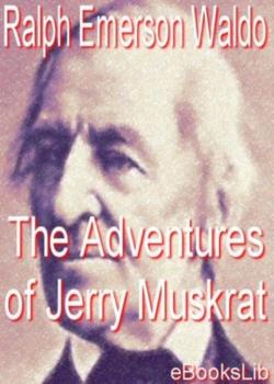 Read The Adventures of Jerry Muskrat Novel by Thornton W. Burgess PDF Online Step-by-Step