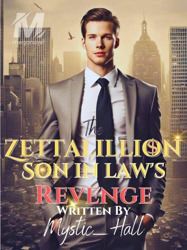The Zettalillion son-in-law's revenge