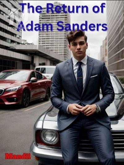 The Return of Adam Sanders