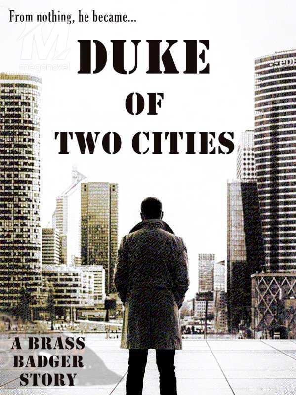 Duke of Two Cities