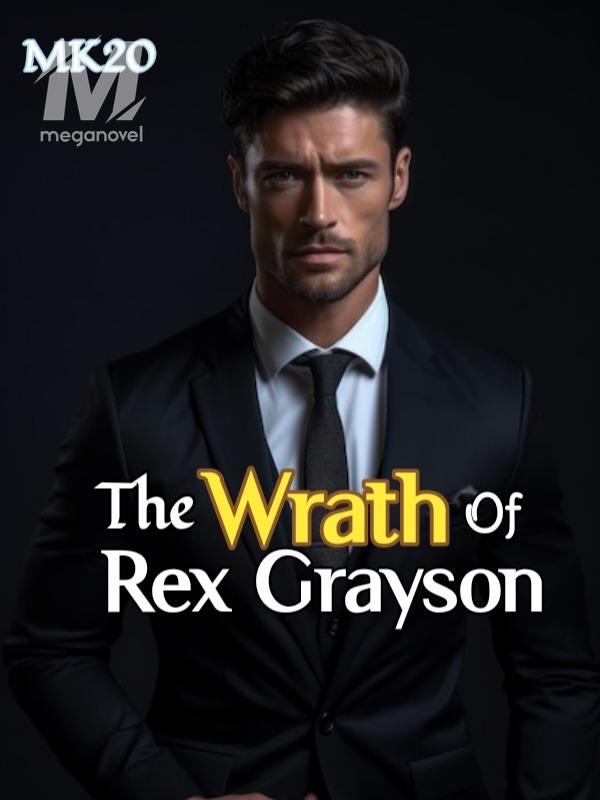 The Wrath Of Rex Grayson