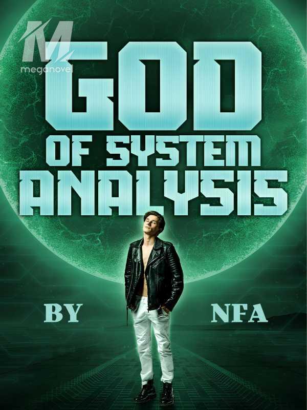 God of System Analysis