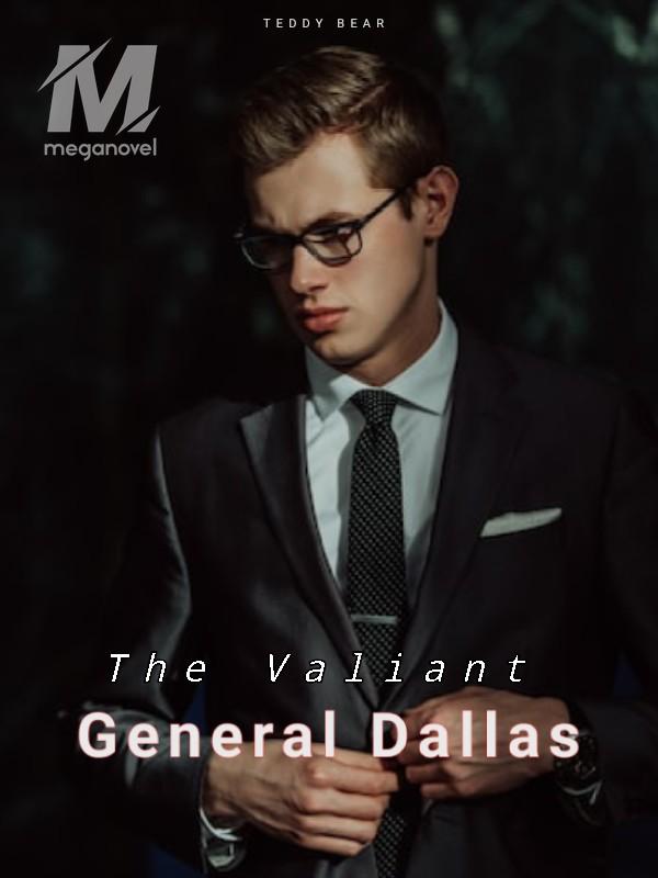 The Valiant General Dallas