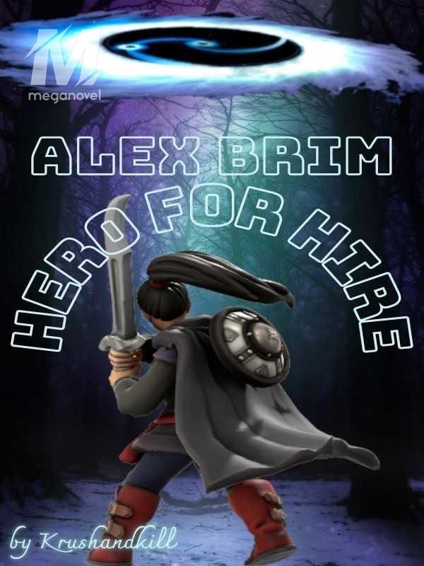 Alex Brim, Hero for Hire