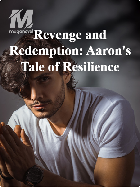 Revenge and Redemption: Aaron's Tale of Resilience