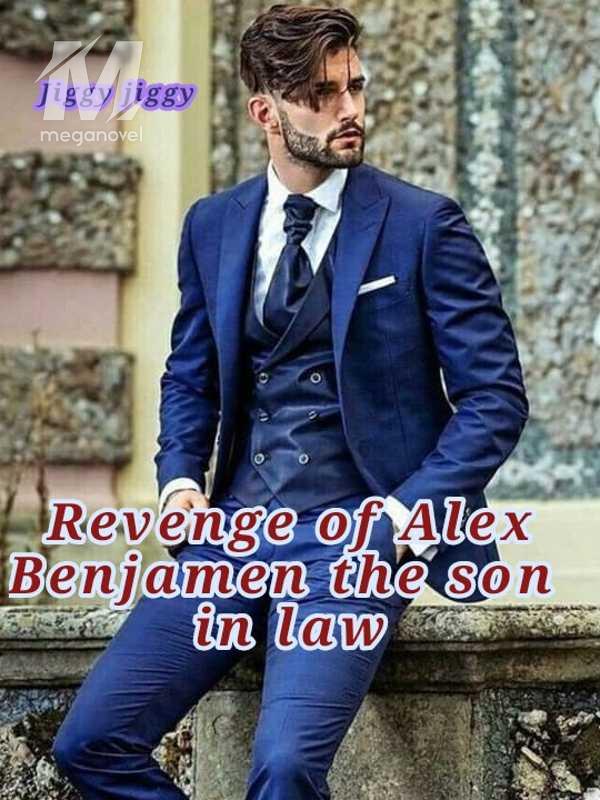 Return of Alex Benjamin the Son in law