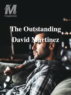 The Outstanding David Martinez