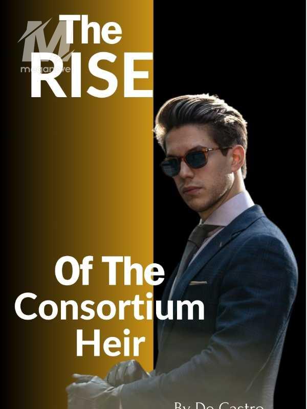 The Rise Of The Consortium Heir