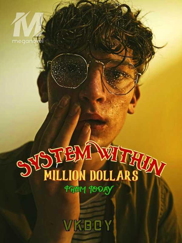 System Within: Million Dollars From Today