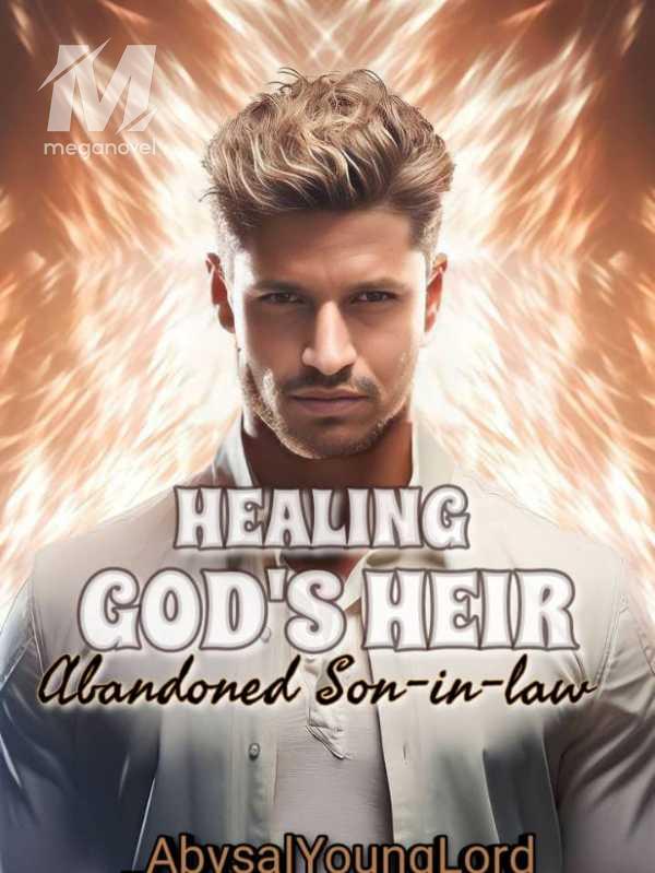 Healing God's Heir: Abandoned Son-in-law