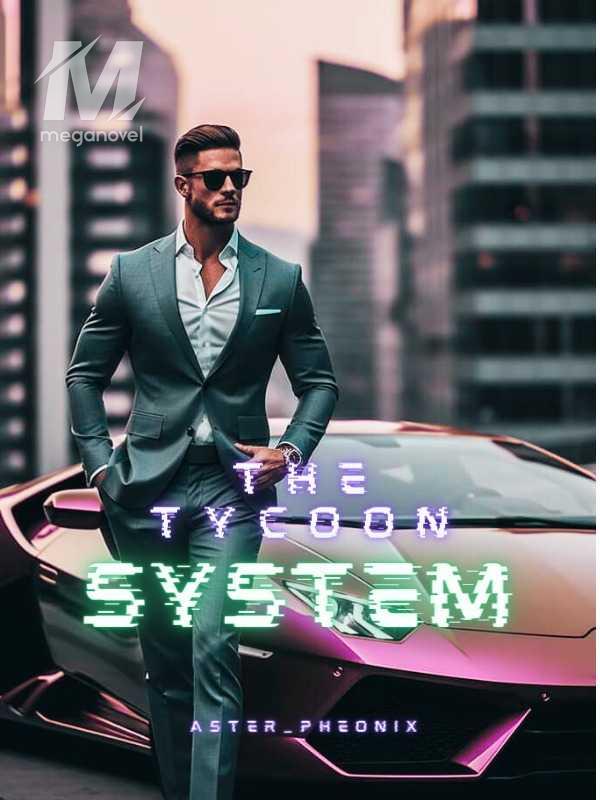 The Tycoon System