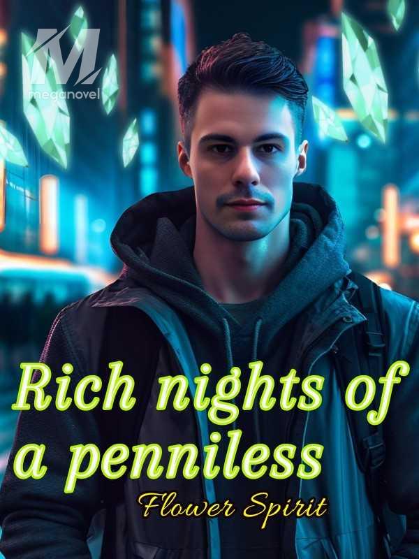 Rich Nights of a Penniless