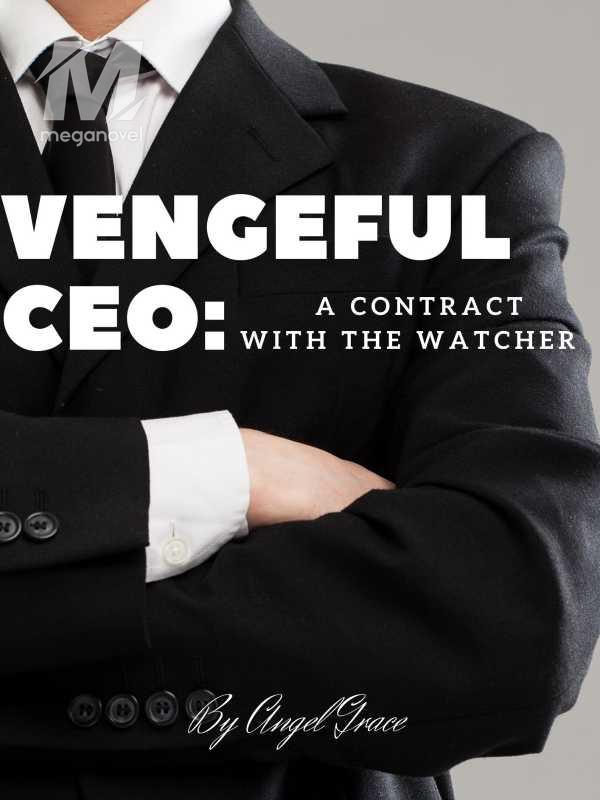 VENGEFUL CEO: A Contract With The Watcher