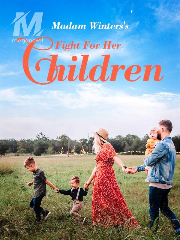Madam Winters’s Fight For Her Children