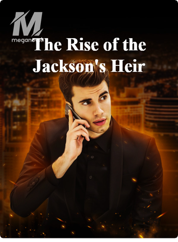 The Rise of the Jackson's Heir