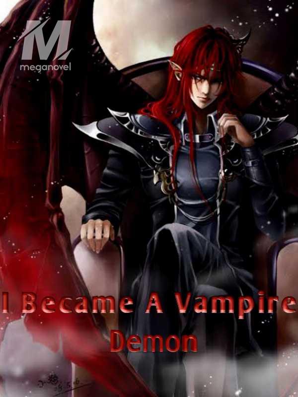 I Became A Vampire Demon